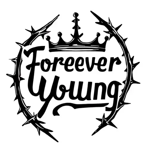 "Forever Young" crown with thorns wrapped tattoo design idea