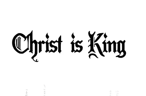 "Christ is King" tattoo design idea