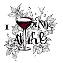I drink wine Adele tattoo design idea