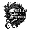 BY ENDURANCE WE CONQUER tattoo design idea