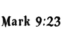 "Mark 9:23" tattoo design idea