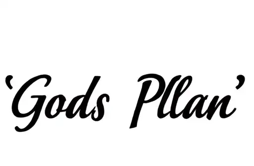 "Gods Plan
" "Gods Plan" tattoo design idea