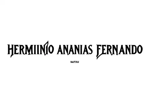 "HERMINIO ANANIAS FERNANDO" tattoo design idea
