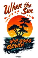 "when the sun goes down" sunset tattoo design idea