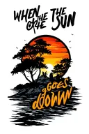 "when the sun goes down" sunset tattoo design idea
