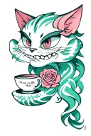 "We are all a little mad here"  evil cheshire cat with tail intertwined with tea cup and rose tattoo design idea