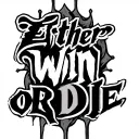 Either win or die " wrote tattoo design idea