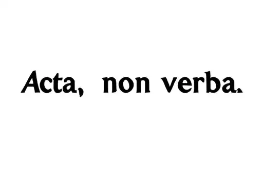 "Acta, non verba" tattoo design idea