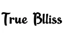 "True Bliss" tattoo design idea