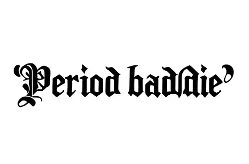 "Period baddie" tattoo design idea