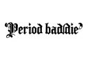 "Period baddie" tattoo design idea