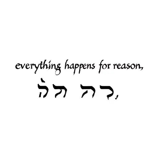everything happens for a reason in hebrew text tattoo design idea