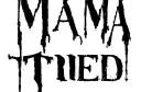 "Mama 
Tried" tattoo design idea