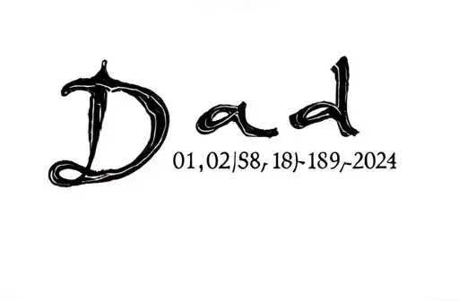 "Dad 01/02/1958-18/09/2024" tattoo design idea