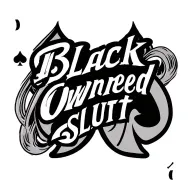 Ace of spades symbol, text 'Black Owned Slut' tattoo design idea