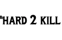 "Hard 2 kill" tattoo design idea