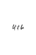 let it be wording tattoo design idea