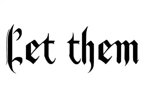 "Let them" tattoo design idea