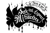 "Seek and Expect Miracles " scripture tattoo tattoo design idea