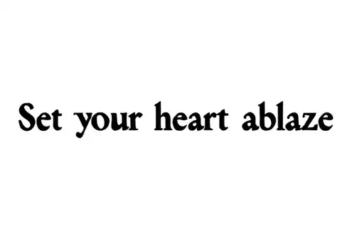 "Set your heart ablaze" tattoo design idea