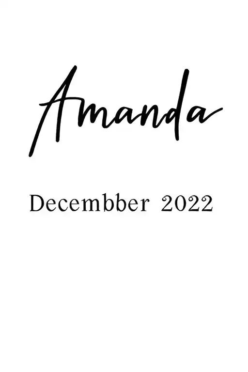 Written name Amanda and date of birth December 2022 tattoo design idea