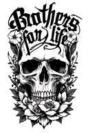 "Brothers for life" skull tattoo design idea