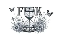 "FUCK cancer"  hourglass that has broken glass and is filled with stars has butterflies and flowers around it tattoo design idea