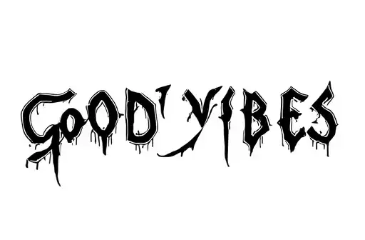 "Good vibes" tattoo design idea