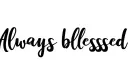 "Always blessed" tattoo design idea