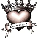 a queen's crown enclosed by a larger heart. there is a ribbon that passes through the middle of everything with December 2 written on it tattoo design idea