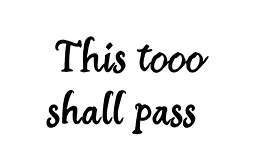 "This too
shall pass" tattoo design idea
