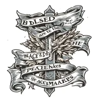 Cross with ""Blessed are the peacemakers" written on a blue sash draped on the cross.  Mat 5:9 written underneath tattoo design idea