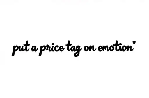 "put a price tag on emotion" tattoo design idea