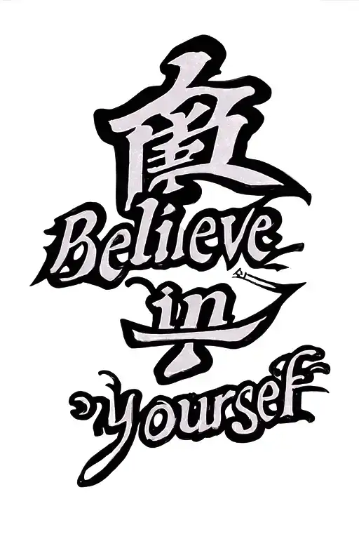 Japanese text "Believe in yourself" tattoo design idea