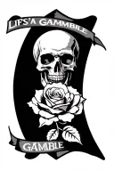 "Life's a Gamble" casino themed death rose tattoo stencil tattoo design idea