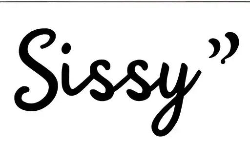 "Sissy " tattoo design idea