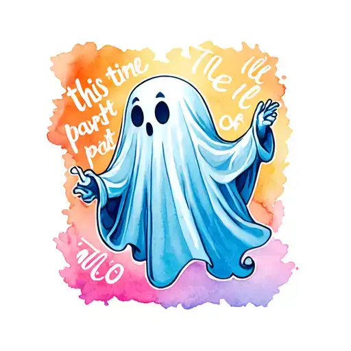 "this time I'll be part of" cartoon ghost tattoo design idea