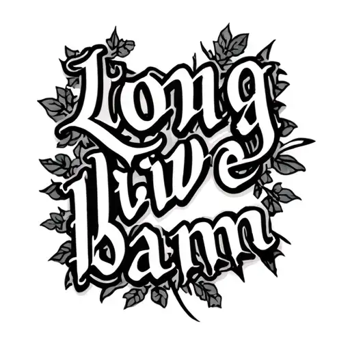 "Long live bam" "Long live bam" brother memorial tattoo tattoo design idea