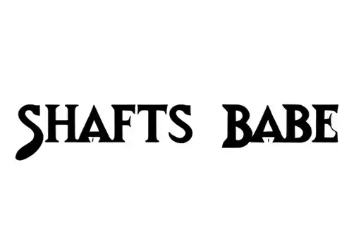 "SHAFTS BABE" tattoo design idea