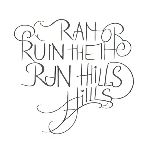 the words "run for the hills tate mcrae" tattoo design idea