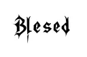 "Blessed " tattoo design idea