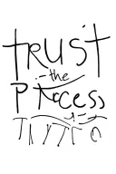 trust the process written tattoo design idea