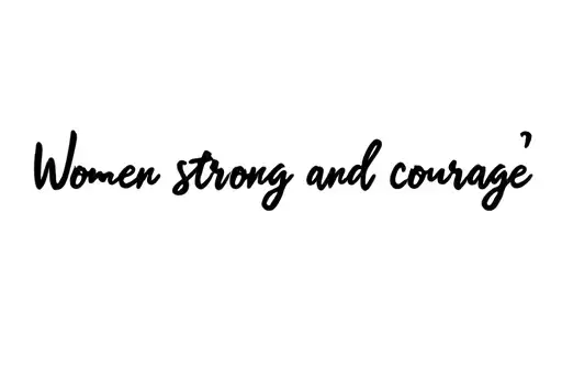 "Women strong and courage" tattoo design idea