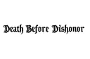 "Death Before Dishonor " tattoo design idea