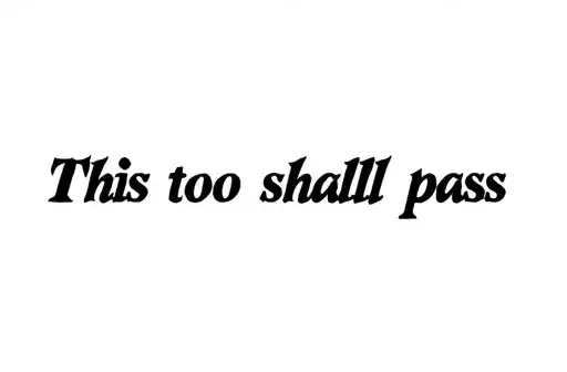 "This too shall pass " tattoo design idea