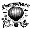 the text "everywhere, and his nasty parlour tricks" across a hot air balloon with an anchor instead of a basket tattoo design idea
