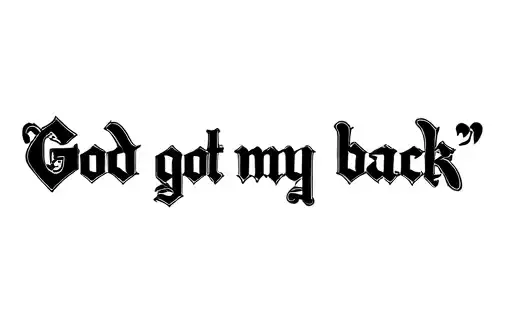 "God got my back " tattoo design idea