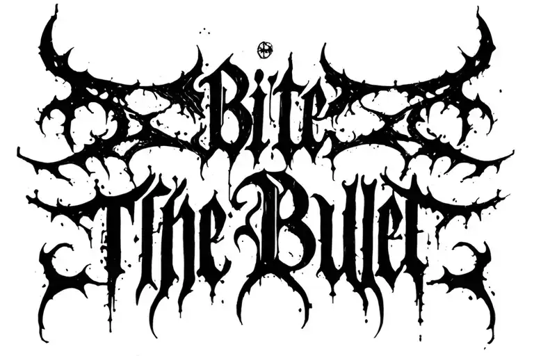 "Bite The Bullet" "Bite The Bullet" Dense black gothic script fused with abstract forms raw strokes tattoo design idea
