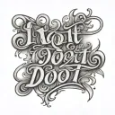 "I'd do it" written in cursive tattoo design idea
