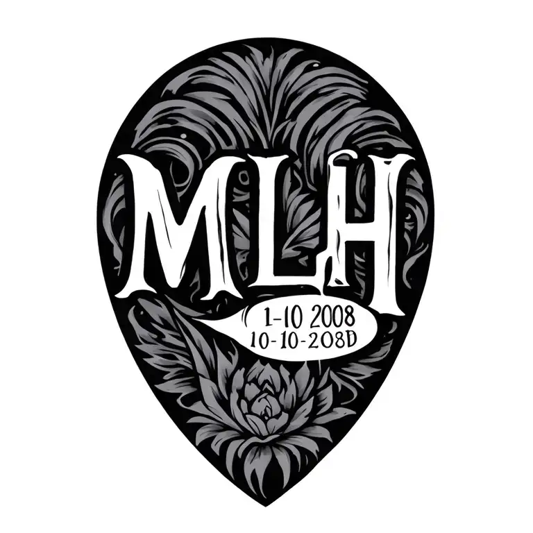 Initials MLH with birthdate 10-10-2008 tattoo design idea